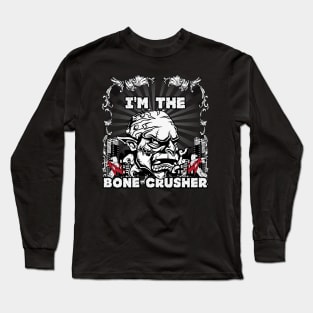 Bone Crusher Long Sleeve T-Shirt